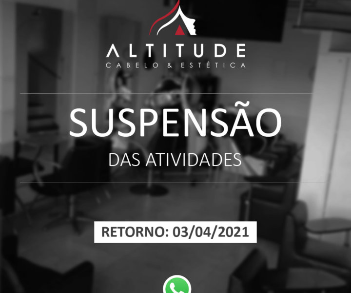 Salão fechado a partir do dia 20/03/2021 até 02/04/2021.